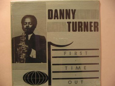 DANNY TURNER usa LP FIRST TIME OUT Jazz HEMISPHERE