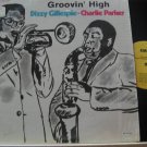 DIZZY GILLESPIE CHARLIE PARKER usa LP GROOVIN' HIGH Jazz EMUS