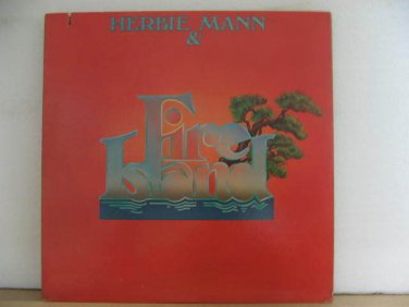 HERBIE MANN usa LP FIRE ISLAND Jazz SAW CUT PRIVATE