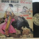 LA FIESTA BRAVA latin america LP THE BRAVE BULLS AUDIO-FIDELITY