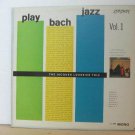 JACQUES LOUSSIER TRIO usa LP PLAY BACH JAZZ LONDON