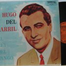 HUGO DEL CARRIL latin america LP EL REY DEL TANGO TROPICAL