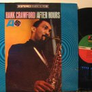 HANK CRAWFORD usa LP AFTER HOURS Jazz SAW CUT ATLANTIC