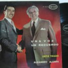 ORTIZ TIRADO & ALEJANDRO ALGARA latin america LP UNA VOZ UN RECUERDO ORFEON