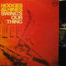 JOHNNY HODGES & EARL FATHA HINES usa LP SWING'S OUR THING Jazz TAPE ON SEAMS VER