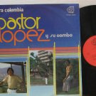 PASTOR LOPEZ latin america LP PARA COLOMBIA DU