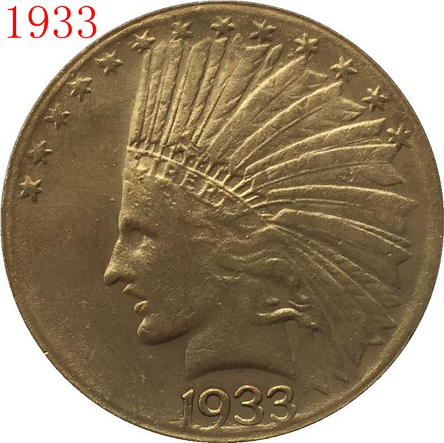 1 Pcs 24-K gold plated 1933 $10 GOLD Indian Half Eagle Coin Copy