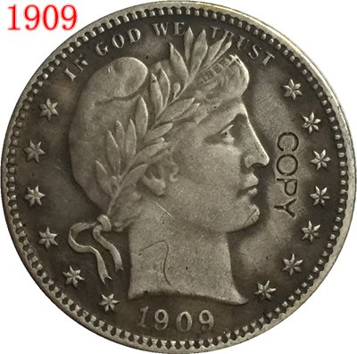 US Coin 1909 QUARTER DOLLARS BARBER COINS COPY