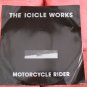 The Icicle Works - Motorcycle Rider / Turn Any Colour/People Change - Epic Work