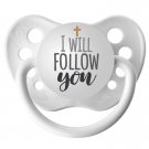 I Will Follow You Pacifier - Ulubulu - White - 0-18 months - Unisex - Religious Baby Gift