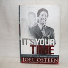 It's Your Time Joel Osteen