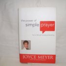 The Power of Simple Prayer By Joyce Meyer