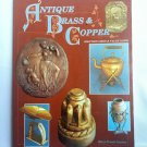 Antique Brass Copper Identification & Value Guide Book