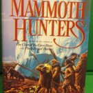 The Mammoth Hunters Bk. 3 by Jean M. Auel (1985, Hardcover)
