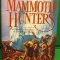 The Mammoth Hunters Bk. 3 by Jean M. Auel (1985, Hardcover)