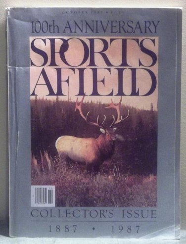 Sports Afield 100th Anniversary October 1987 Magazine