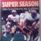 1984 San Francisco 49ers Super Season Yearbook Chronicle . SHARP! Pro Football