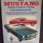 Mustang Restoration Handbook - 1965 thru 1970 - HP Books