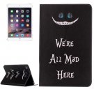 For IPad Mimi 4 All Mad Here Pattern Horizontal Flip Leather Case with Holder