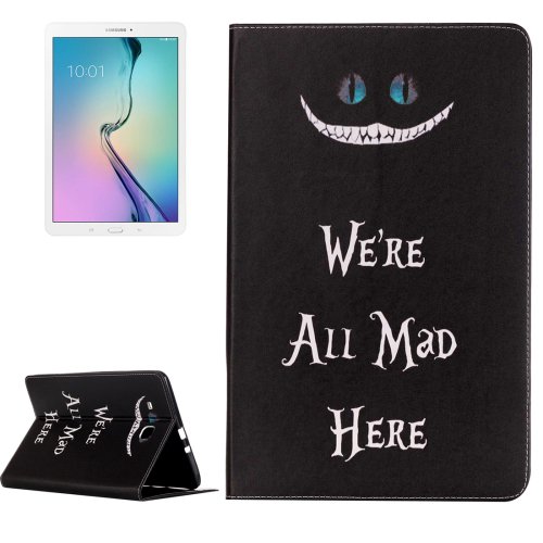 For Galaxy Tab E 9.6 All Mad Here Pattern Flip Leather Case with Holder