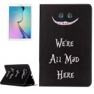 For Galaxy Tab E 9.6 All Mad Here Pattern Flip Leather Case with Holder