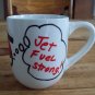 HAND PAINTED * JET FUEL * COFFEE CUP