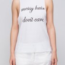"Messy Hair Don't Care" Tank
