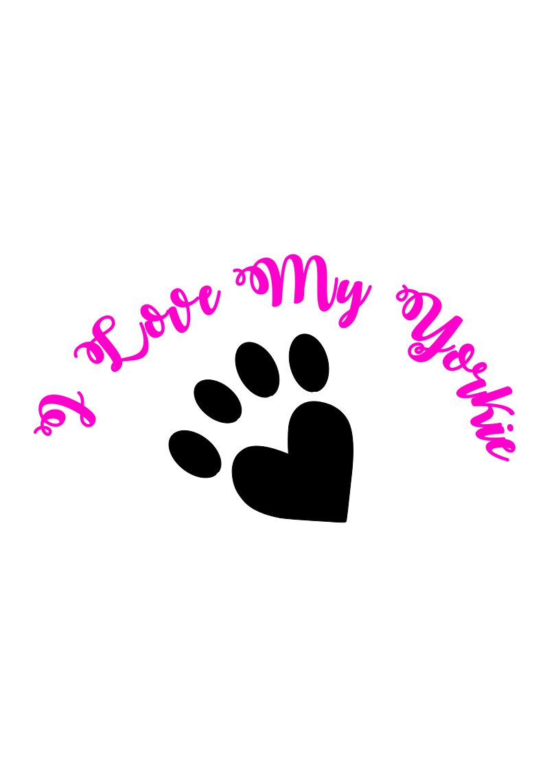 I Love My Yorkie Svg Eps Dxf Png Jpg And Pdf Files