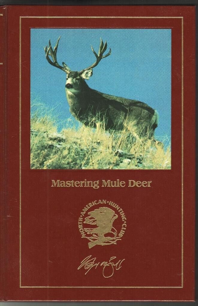 Mastering Mule Deer by Wayne van Zwoll, NAHC, Burgundy leather, Hunter ...