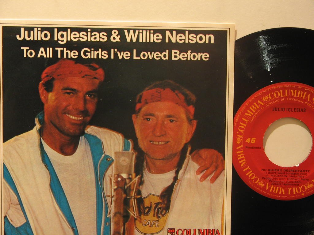 Willie Nelson Julio Iglesias To All