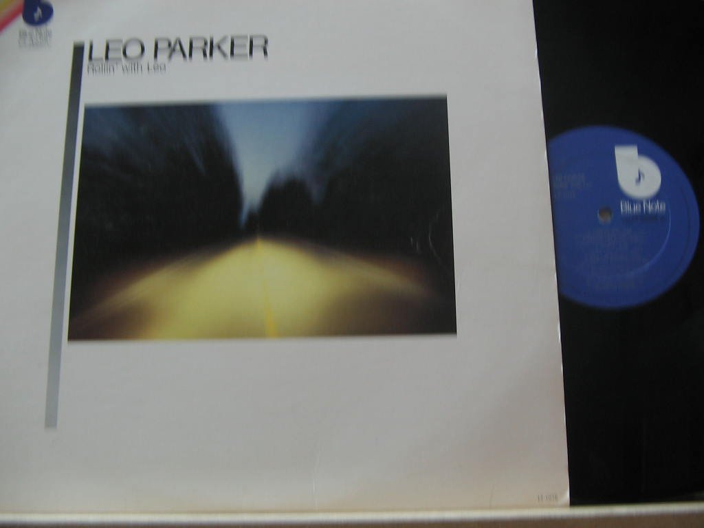 LEO PARKER * ROLLIN' WITH LEO