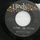 MAUREEN GRAY * DANCIN' THE STRAND/OH MY