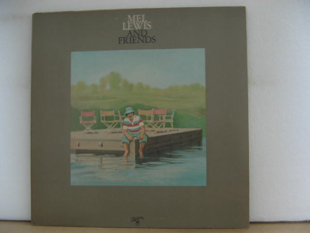 MEL LEWIS * AND FRIENDS