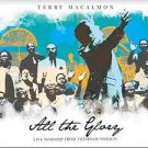 Terry MacAlmon - All The Glory - Live Worship from Trinidad /Tobago