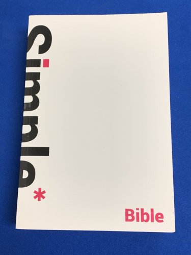 Simple Bible: The Bible That Reads the Way You Talk Paperback