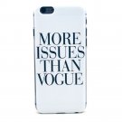 More Issues Than Vogue Magazine Apple iPhone 6 4.7" New Case Cover Fashion B&W