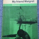 VINTAGE 1963 PENGUIN MAIGRET - MY FRIEND MAIGRET BY SIMENON