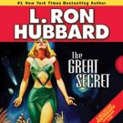 The Great Secret by L. Ron Hubbard (2008, Unabridged...
