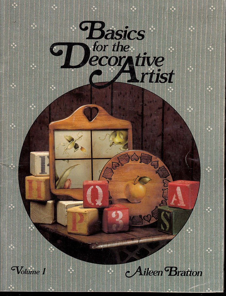 Basics for the Decorative Artist Volume I Tole Painting Book by Aileen