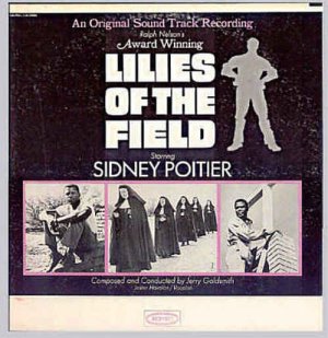 LILIES of the FIELD ~  Rare OOP '63 Movie Soundtrack Vinyl LP ~ JESTER HAIRSTON / JERRY GOLDSMITH