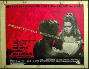DADDY'S GONE A HUNTING ~ '69 Half-Sheet Movie Poster ~ CAROL WHITE / SCOTT HYLANDS / PAUL BURKE