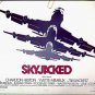 SKYJACKED ~ Original '72 Half-Sheet Movie Poster ~ CHARLTON HESTON / YVETTE MIMIEUX / JAMES BROLIN