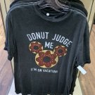DISNEY PARKS DONUT JUDGE ME I'M ON VACATION MENS SHIRT XX-LARGE NEW