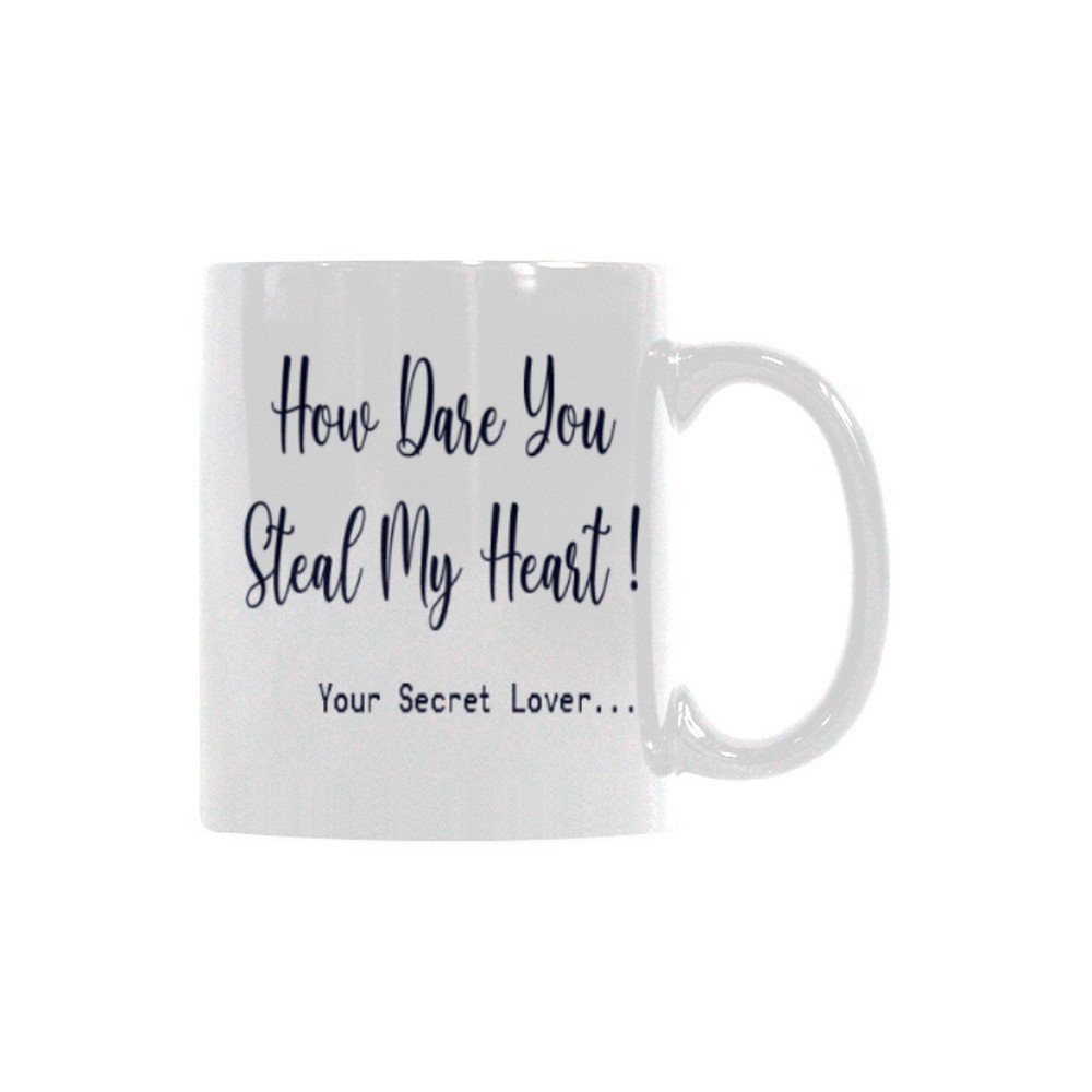 How Dare You Steal My Heart Mug - Lover Love Valentine Gift (11 Oz)