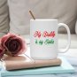 My Daddy is My Santa Mug - Christmas Father Daddy Dad Gift (15 Oz)