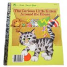 The Curious Little Kitten Around the House by Linda Hayward Little Golden Book (1986, Hardcover)