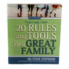 20 (Surprisingly Simple) Rules and Tools for a Great Family by Steve Stephens