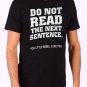 Do Not Read The Next Sentence Men's Black T Shirt