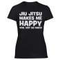 Jiu Jitsu Makes Me Happy Women's Black T Shirt