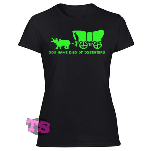 Oregon Trail You Have Died of Dysentery Women's Black T Shirt
